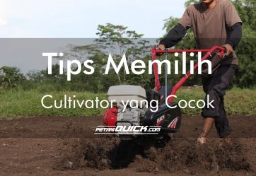 TIPS MEMILIH CULTIVATOR YANG COCOK