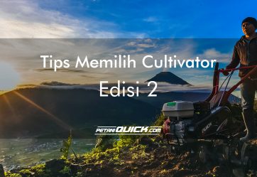 TIPS MEMILIH KULTIVATOR (Edisi 2)