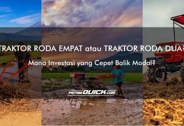 TRAKTOR RODA EMPAT atau TRAKTOR RODA DUA? MANA INVESTASI YANG CEPET BALIK MODAL?