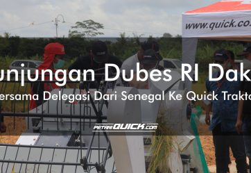 Kunjungan Dubes RI Dakar Bersama Delegasi dari Senegal ke QUICK Traktor